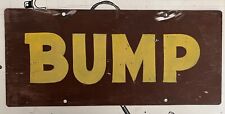 Bump road sign for sale  Charleston