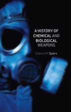 Usado, A History of Chemical and Biological Weapons by Spiers, Edward M. comprar usado Usado, A History of Chemical and Biological Weapons by Spiers, Edward M. comprar usado  Enviando para Brazil