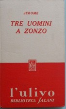 Tre uomini zonzo. usato  Domodossola