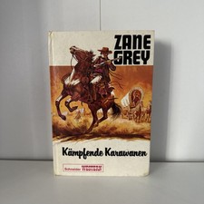 Kämpfende karawanen zane gebraucht kaufen Kämpfende karawanen zane gebraucht kaufen  Birkenau