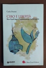 Cibo libertà. slow usato  Montebelluna