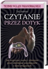 Czytanie przez dotyk. Jak rozpoznac osoby i zdarzenia przez dotykanie przedmioto na sprzedaż  Wysyłka do Poland
