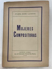 Mujeres compositoras Zulema Rosés Lacoigne música comprar usado  Enviando para Brazil