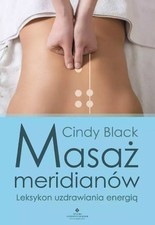 Masaż meridianów. Leksykon uzdrawiania energią (Masaz meridianow  Leksykon ...) na sprzedaż  PL