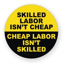 Skilled labor isnt for sale  Bedford