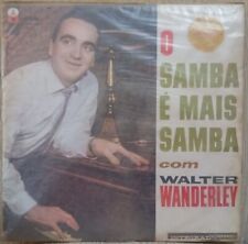 WALTER WANDERLEY LP O SAMBA E MAIS 62' BOSSA JAZZ BRAZIL VG TOM JOBIM CARLOS LYR, usado comprar usado  Brasil 