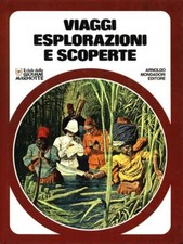 Viaggi esplorazioni scoperte usato  Italia