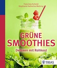 Grüne smoothies detoxen gebraucht kaufen  Berlin