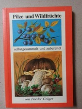 Pilze wildfrüchte selbstgesam gebraucht kaufen Pilze wildfrüchte selbstgesam gebraucht kaufen  Wandlitz