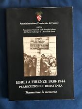 Ebrei firenze 1938 usato  Firenze