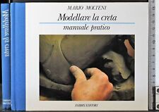 Modellare creta. manuale usato  Ariccia