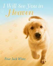 I Will See You in Heaven (Dog Lover's Edition) by Wintz, Friar Jack comprar usado  Enviando para Brazil