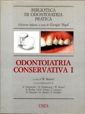 Odontoiatria conservativa. vol usato  Scandicci