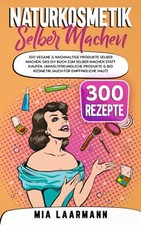 Naturkosmetik selber 300 gebraucht kaufen  Berlin