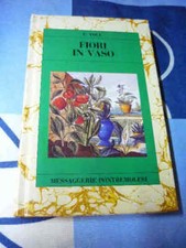Fiori vaso yole usato  Orco Feglino