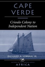 Cape Verde: Crioulo Colony To Independent Nation (Nations of the Modern Worl... comprar usado  Enviando para Brazil