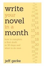 Write Your Novel in a Month: How to Complete a First Draft in 30 Days and... comprar usado  Enviando para Brazil