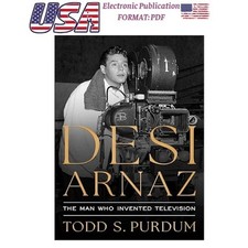 Desi Arnaz: The Man Who Invented Television 2025 Todd S Purdum English, usado comprar usado  Enviando para Brazil