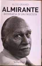 Almirante biografia fascista usato  Roma