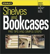 Shelves and Bookcases: Pro Tips and Simple Steps (Stanley Complete) - GOOD segunda mano  Embacar hacia Mexico