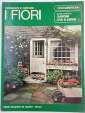 Conoscere coltivare fiori. usato  Italia