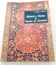 Book Livro "História e Técnica dos Tapetes /Carpets de Arraiolos" raro e valioso comprar usado  Enviando para Brazil