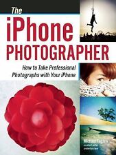 The iPhone Photographer: How to Take Professional Photographs with Your iPhone comprar usado  Enviando para Brazil