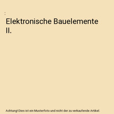Elektronische bauelemente ii gebraucht kaufen  Trebbin
