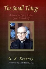 Używany, The Small Things: A Day in the Life of Brother James E Small, SJ by Scott Pilarz na sprzedaż  Wysyłka do Poland