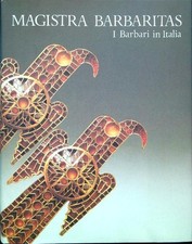 Magistra barbaritas. barbari usato  Italia