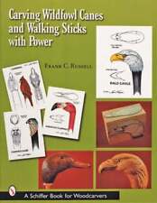 Carving Wildfowl Canes and Walking Sticks with Power by Frank C Russell: Used segunda mano  Embacar hacia Mexico