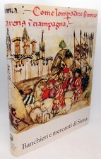 Banchieri mercanti siena. usato  Arezzo