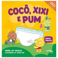 COCÔ XIXI E PUM (Caminho Suave) = Maíra Lot Micales Brasil LIVRO INFANTIL NOVO! comprar usado  Brasil 