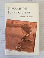 Through the Burning Steppe by Elena Kozhina A Wartime Memoir Illustrated HC comprar usado  Enviando para Brazil