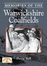 Memories warwickshire coalfiel for sale  ROSSENDALE