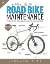 Zinn & the Art of Road Bike Maintenance: Best-Selling Bicycle Repair 6th Ed 2024 comprar usado  Enviando para Brazil