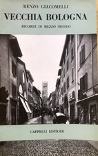 Vecchia bologna renzo usato  Compiano