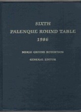 SIXTH PALENQUE ROUND TABLE, 1986 (PALENQUE ROUND TABLE By Merle Greene Robertson comprar usado  Enviando para Brazil
