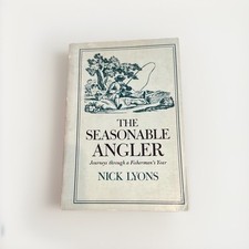The Seasonable Angler - Journey Through A Fisherman’s Year Nick Lyons. 1st Ed. comprar usado  Enviando para Brazil