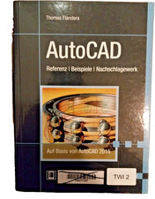 AutoCAD - Referenz / Beispiele / Nachschlagewerk - Thomas Flandera Lehrbuch 2015 na sprzedaż  Wysyłka do Poland