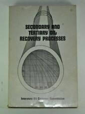 Secondary and Tertiary Oil Recovery Processes segunda mano  Embacar hacia Argentina