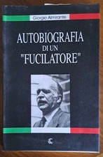 Autobiografia fucilatore giorg usato  Roma