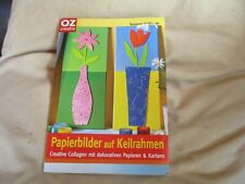 Creativ papierbilder keilrahme gebraucht kaufen  Niederkrüchten