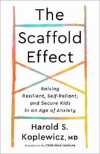 Usado, The Scaffold Effect: Raising Resilient, Self-Reliant, and Secure Kids in an... comprar usado  Enviando para Brazil