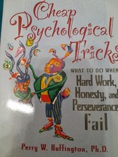 Cheap Psychological Tricks : What to Do When Hard Work, Honesty, and... comprar usado  Enviando para Brazil