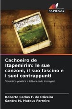 Cachoeiro de Itapemirim: le sue canzoni, il suo fascino e i suoi contrappunti por, usado comprar usado Cachoeiro de Itapemirim: le sue canzoni, il suo fascino e i suoi contrappunti por, usado comprar usado  Enviando para Brazil