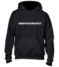 Absofuckinlutely hoody hoodie for sale Absofuckinlutely hoody hoodie for sale  MANCHESTER