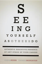 Seeing Yourself as Others Do: Authentic Executive Presence at Any Stage of... segunda mano  Embacar hacia Mexico