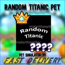 🐾PS99 / Pet Simulator 99 | 1x Losowy Titanic 🐾 | TANIO | Szybka dostawa! ✅ na sprzedaż  Wysyłka do Poland