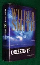 Wilbur smith orizzonte usato  Roma